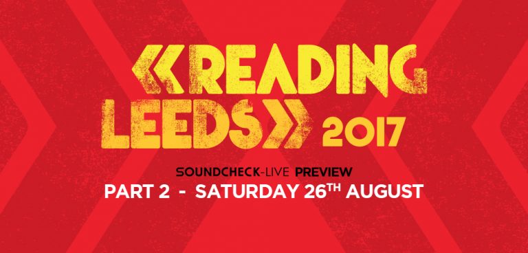 Leeds Festival – Saturday preview: what not to miss!